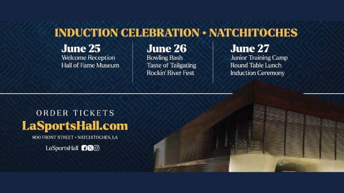 Banner advertising Induction Celebration in Natchitoches with dates June 25–27 and ticket site LaSportsHall.com; image shows a modern, angular building façade.