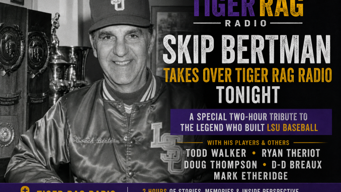 Skip Bertman, Tiger Rag Radio