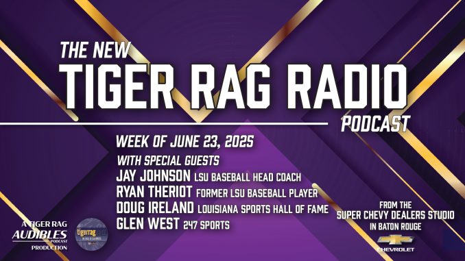 TRRadioPodcast_062425_Lead Tiger Rag Radio Podcast