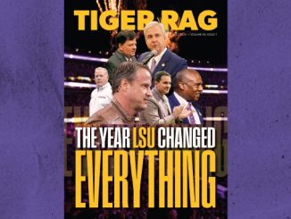 Magazine cover titled 'Tiger Rag' with a collage of LSU coaches and players; main headline reads 'The Year LSU Changed Everything' in large yellow letters.