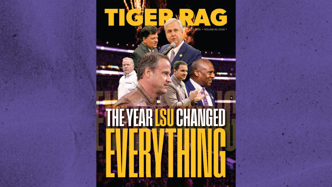 TR_Aug2026_Cover | TigerRag.com Magazine cover titled'Tiger Rag' with a collage of LSU coaches and players; main headline reads 'The Year LSU Changed Everything' in large yellow letters.