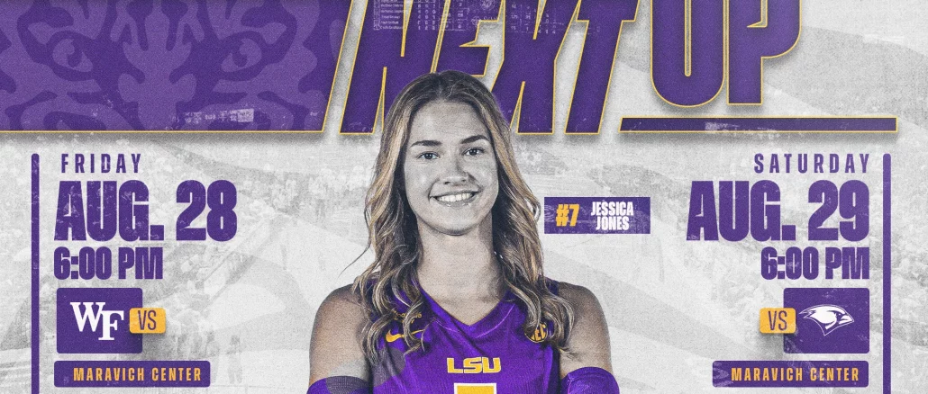 LSU volleyball poster 'Next Up' with Jessica Jones (#7) in purple announcing Aug 28 and Aug 29 games at 6 PM.
